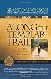 Along the Templar Trail: Seven Million Steps for Peace