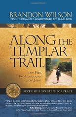 Along the Templar Trail: Seven Million Steps for Peace