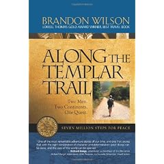 Along the Templar Trail: Seven Million Steps for Peace