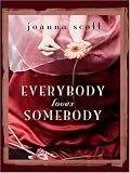Everybody Loves Somebody