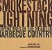 Smokestack Lightning: Adventures in the Heart of Barbecue Country