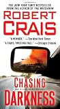 Chasing Darkness: An Elvis Cole Novel (Elvis Cole Novels)
