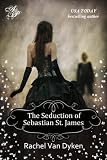 The Seduction of Sebastian St. James (House of Renwick)