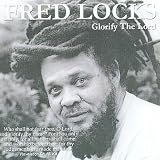 Fred Locks｜Glorify the Lord