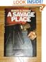 A Savage Place