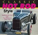 Classic Hot Rod Style: Traditional Hot Rod with New Millennium Make-Over