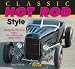 Classic Hot Rod Style: Traditional Hot Rod with New Millennium Make-Over