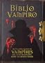 Biblio Vampiro: An Essential Guide to Vampires and, More Importantly, How to Avoid Them