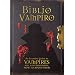 Biblio Vampiro: An Essential Guide to Vampires and, More Importantly, How to Avoid Them