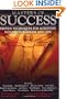 Masters of Success : Proven Techniques for Achieving Success in Business and Life