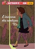 Action coeur, Tome 2 : L'inconnu des coulisses