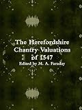 The Herefordshire chantry valuations of 1547 : the working book of William Crowche, Surveyor of Augmentations