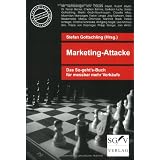 Marketing-Attacke: Das So-geht's - Buch f�r messbar mehr Verk�ufevon "Stefan Gottschling"