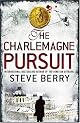 The Charlemagne Pursuit: A Novel
