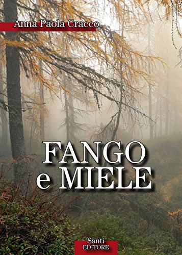 Fango e miele (Italian Edition)