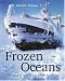Frozen Oceans: The...