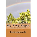 My Tiny Vegas: Life Between the Sangre de Christo Mountains and the Great Plains