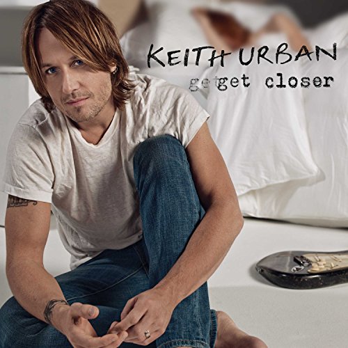 Album Art for Get Closer by Keith Urban
