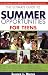 Ultimate Guide to Summer Opportunities for Teens: 200 Programs That Prepare You for College Success