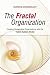Fractal Organization: Creating Sustainable Organizations with the Viable System Model