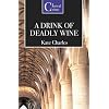 A Drink of Deadly Wine