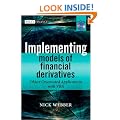 Implementing Models of Financial Derivatives: Object Oriented Applications with VBA (Wiley Finance)