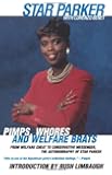 Pimps, Whores and Welfare Brats: From Welfare Cheat to Conservative Messenger