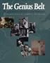 The Genius Belt: The Story of the Arts in Bucks County, Pennsylvania