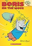 Boris on the Move: A Branches Book (Boris #1)