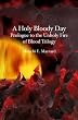 A Holy Bloody Day: Prologue to the Unholy Fire of Blood Trilogy