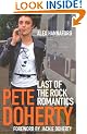 Pete Doherty: Last of the Rock Romantics