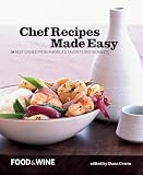 FOOD & WINE Chef Recipes Made Easy