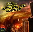 Mark Brandis - Aufstand der Roboter. H�rspiel.