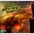 Mark Brandis - Aufstand der Roboter. H�rspiel.