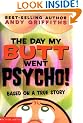 The Day My Butt Went Psycho!