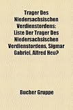 Produkt-Bild: Tr Ger Des Nieders Chsischen Verdienstordens: Liste Der Tr Ger Des Nieders Chsischen Verdienstordens, Sigmar Gabriel, Alfred Heu