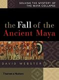 The Fall of the Ancient Maya
