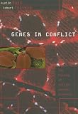 Genes in Conflict: The Biology of Selfish Genetic Elements