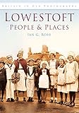 Lowestoft people & places