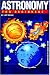 Astronomy For Beginners