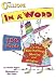 In A Word: 750 Words and Their Fascinating Stories and Origins