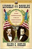 Lincoln and Douglas: The Debates that Defined America (Simon & Schuster Lincoln Library)