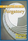 A Pocket Guide to Purgatory (A Pocket Guide to) (A Pocket Guide to)
