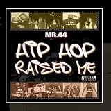 Hip-hop Raised Me