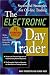The Electronic Day Trader: Successful Strategies for On-line Trading