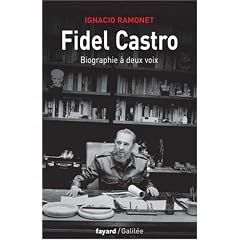 Fidel Castro : Biographie � deux voix