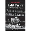 Fidel Castro : Biographie � deux voix