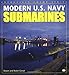 Modern U.S. Navy Submarines (Enthusiast Color Series)