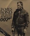 James Bond the Secret World of 007