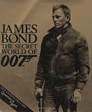 James Bond the Secret World of 007